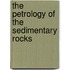 The Petrology Of The Sedimentary Rocks