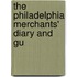 The Philadelphia Merchants' Diary And Gu