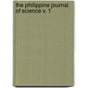 The Philippine Journal Of Science V. 1 door Onbekend
