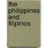 The Philippines And Filipinos