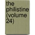 The Philistine (Volume 24)