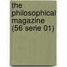 The Philosophical Magazine (56 Serie 01) door General Books