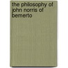 The Philosophy Of John Norris Of Bemerto door Flora Isabel MacKinnon