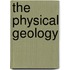 The Physical Geology