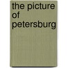 The Picture Of Petersburg door Heinrich Friedrich Von Storch