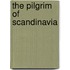 The Pilgrim Of Scandinavia