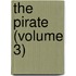 The Pirate (Volume 3)