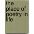 The Place Of Poetry In Life