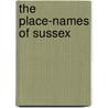 The Place-Names Of Sussex door Richard G. Roberts