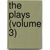 The Plays (Volume 3) by Cscar Wilde