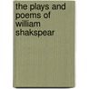 The Plays And Poems Of William Shakspear door Shakespeare W.