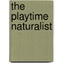 The Playtime Naturalist