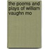 The Poems And Plays Of William Vaughn Mo