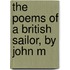 The Poems Of A British Sailor, By John M