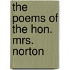 The Poems Of The Hon. Mrs. Norton door Rufus W. Griswold