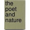 The Poet And Nature door Madison Julius Cawein