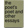 The Poet's Poet And Other Essays by William Alfred Quayle