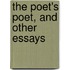 The Poet's Poet, And Other Essays
