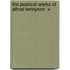 The Poetical Works Of Alfred Tennyson  V