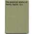 The Poetical Works Of Henry Taylor, D.C.