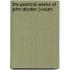 The Poetical Works Of John Dryden (Volum