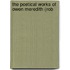The Poetical Works Of Owen Meredith (Rob