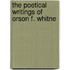The Poetical Writings Of Orson F. Whitne