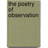 The Poetry Of Observation by William Asbury Kenyon