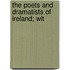 The Poets And Dramatists Of Ireland; Wit