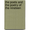 The Poets And The Poetry Of The Nineteen by Keith Miles