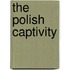 The Polish Captivity
