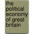 The Political Economy Of Great Britain