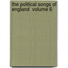 The Political Songs Of England  Volume 6 by Thomas] [Wright