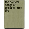 The Political Songs Of England, From The door Camden Society