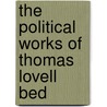 The Political Works Of Thomas Lovell Bed door Beddoes