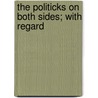 The Politicks On Both Sides; With Regard door William Pulteney Bath
