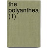 The Polyanthea (1) by Charles Henry Wilson