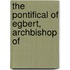 The Pontifical Of Egbert, Archbishop Of