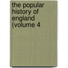 The Popular History Of England (Volume 4 by Charles Knight