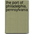 The Port Of Philadelphia, Pennsylvania