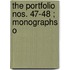 The Portfolio  Nos. 47-48 ; Monographs O
