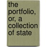 The Portfolio, Or, A Collection Of State door David Urquhart