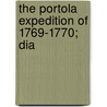 The Portola Expedition Of 1769-1770; Dia door Vincente Vila