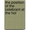 The Position Of The Celebrant At The Hol door Morton Shaw