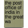 The Post Office Of India In The Great Wa door Hubert Arthur Sams