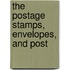 The Postage Stamps, Envelopes, And Post