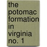 The Potomac Formation In Virginia  No. 1 by William Morris Fontaine