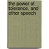 The Power Of Tolerance, And Other Speech