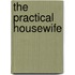 The Practical Housewife