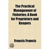 The Practical Management Of Fisheries; A